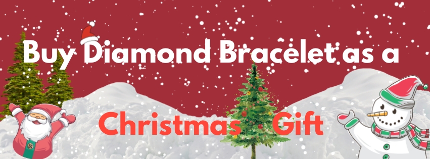 Tips to Buy Diamond Bracelet as a Christmas Gift